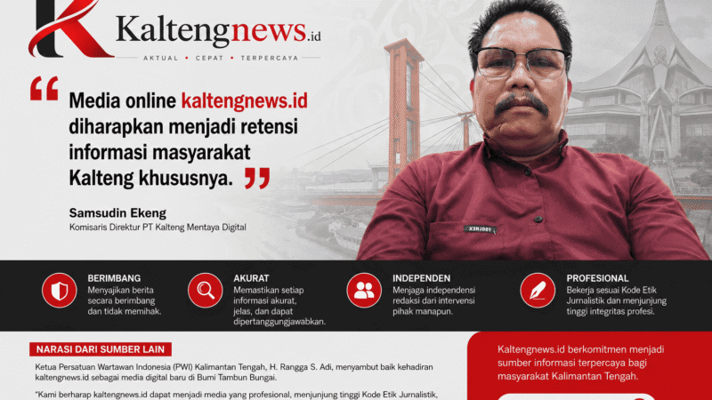 Kaltengnews.id Diharapkan Jadi Rujukan Informasi Masyarakat Kalteng