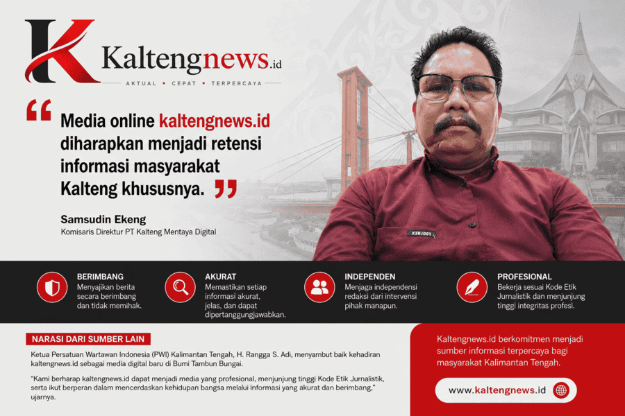 Kaltengnews.id Diharapkan Jadi Rujukan Informasi Masyarakat Kalteng