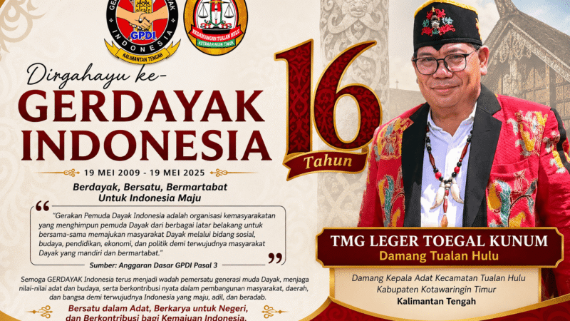 Damang Tualan Hulu Ucapkan Selamat HUT ke-16 GERDAYAK Indonesia