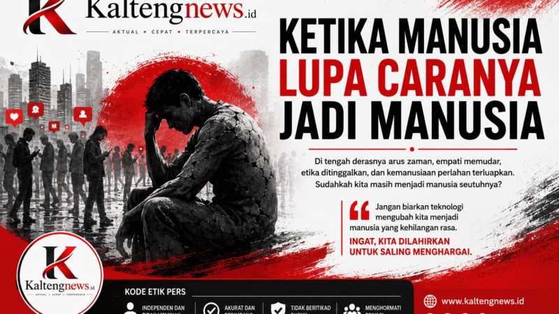Opini: Ketika Manusia Lupa Caranya Jadi Manusia