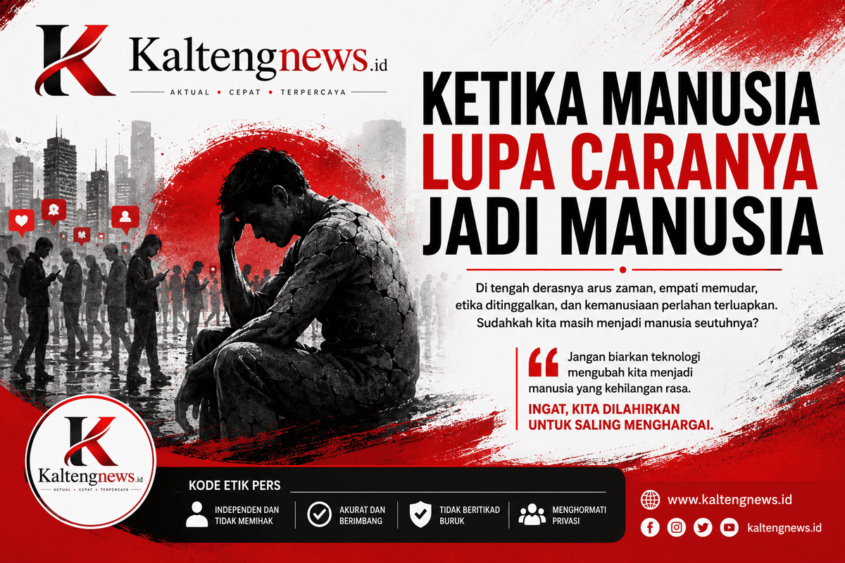 Opini: Ketika Manusia Lupa Caranya Jadi Manusia
