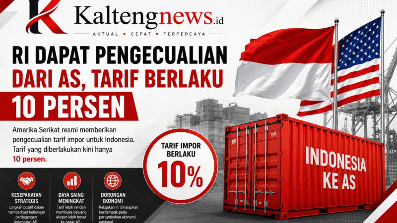 RI Dapat Pengecualian Tarif AS, Produk Indonesia Tetap Dikenakan Tarif Dasar 10 Persen