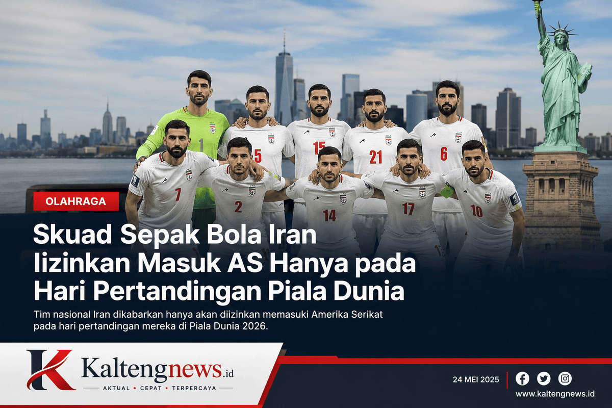 Skuad Iran Diizinkan Masuk AS Hanya Saat Hari Pertandingan Piala Dunia 2026