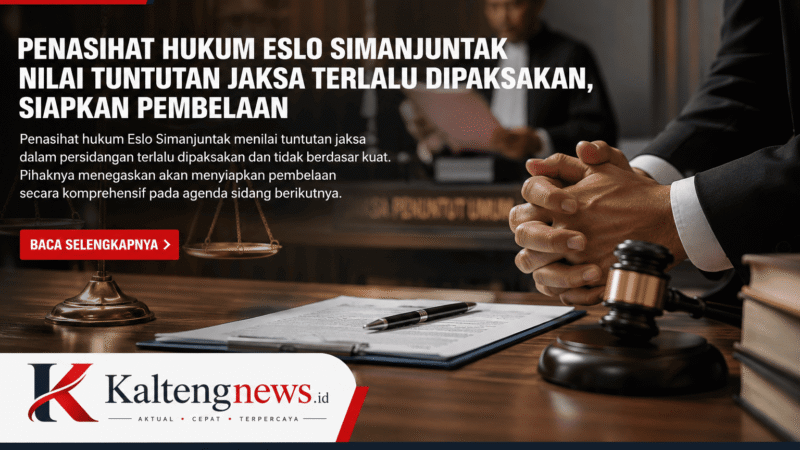 Penasihat Hukum Eslo Simanjuntak Nilai Tuntutan Jaksa Terlalu Dipaksakan, Siapkan Pembelaan