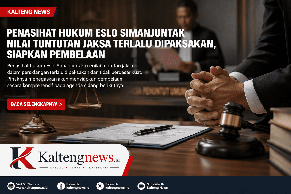 Penasihat Hukum Eslo Simanjuntak Nilai Tuntutan Jaksa Terlalu Dipaksakan, Siapkan Pembelaan