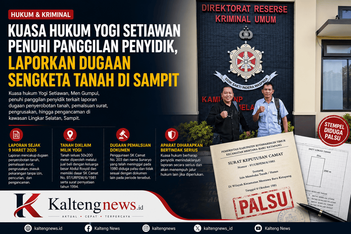 Kuasa Hukum Yogi Setiawan Penuhi Panggilan Penyidik Terkait Laporan Sengketa Tanah di Sampit