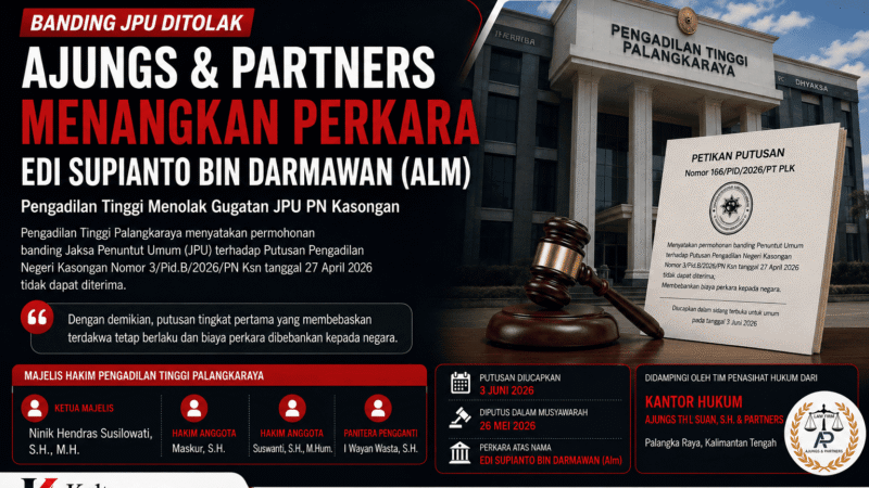 PT Palangka Raya Tolak Banding JPU, Putusan PN Kasongan dalam Perkara Edi Supianto Tetap Berlaku