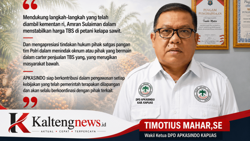 APKASINDO Kapuas Dukung Langkah Kementan Stabilkan Harga TBS, Apresiasi Penindakan Satgas Pangan