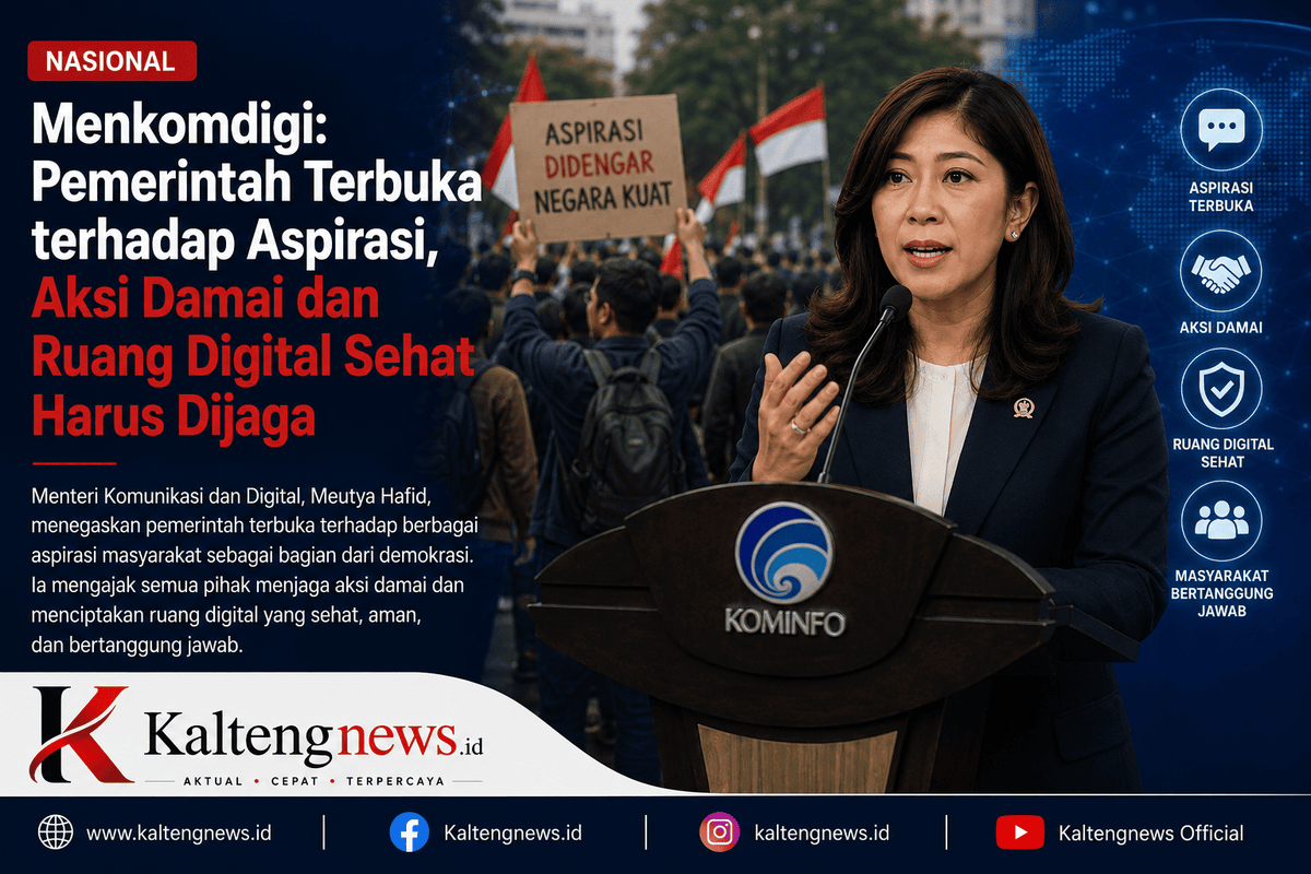 Menkomdigi: Pemerintah Terbuka Terhadap Aspirasi, Aksi Damai dan Ruang Digital Sehat Harus Dijaga