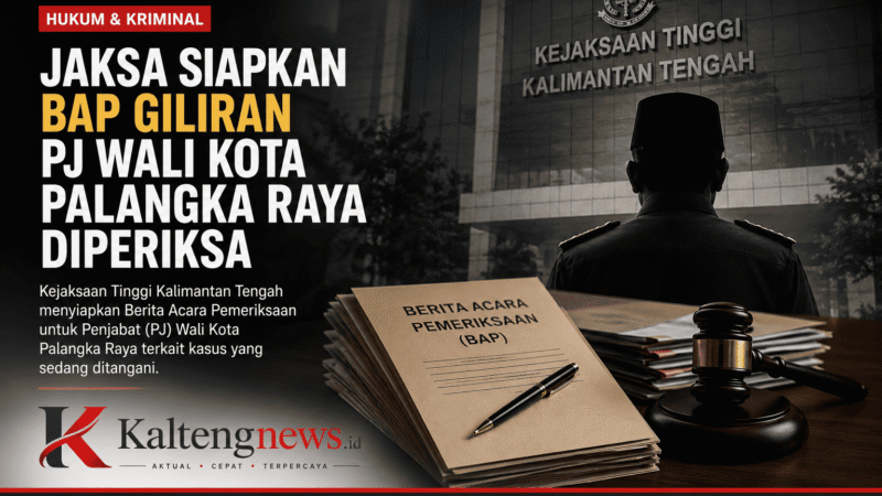 BAP Disiapkan, Pj Wali Kota Palangka Raya Segera Diperiksa