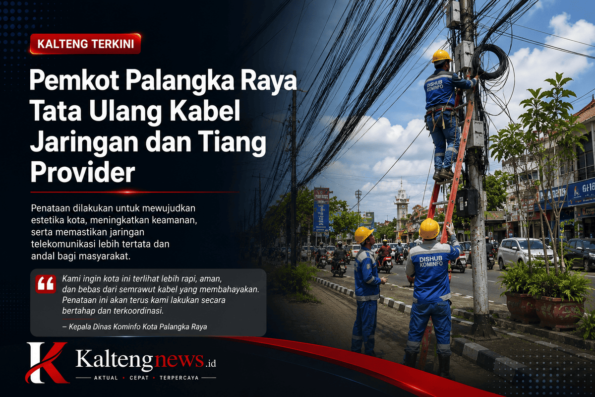 Pemkot Palangka Raya Tata Ulang Kabel Semrawut dan Tiang Provider