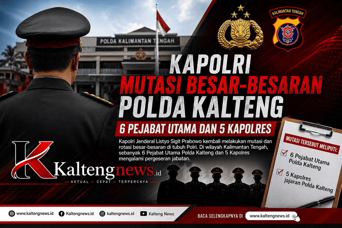 Mutasi Besar di Polda Kalteng, Enam Pejabat Utama dan Lima Kapolres Berganti