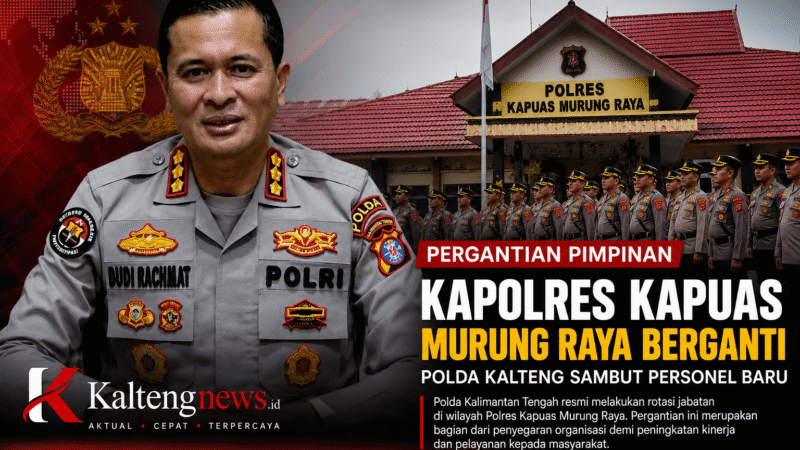 Kapolres Kapuas dan Murung Raya Berganti, Polda Kalteng Lakukan Penyegaran Organisasi