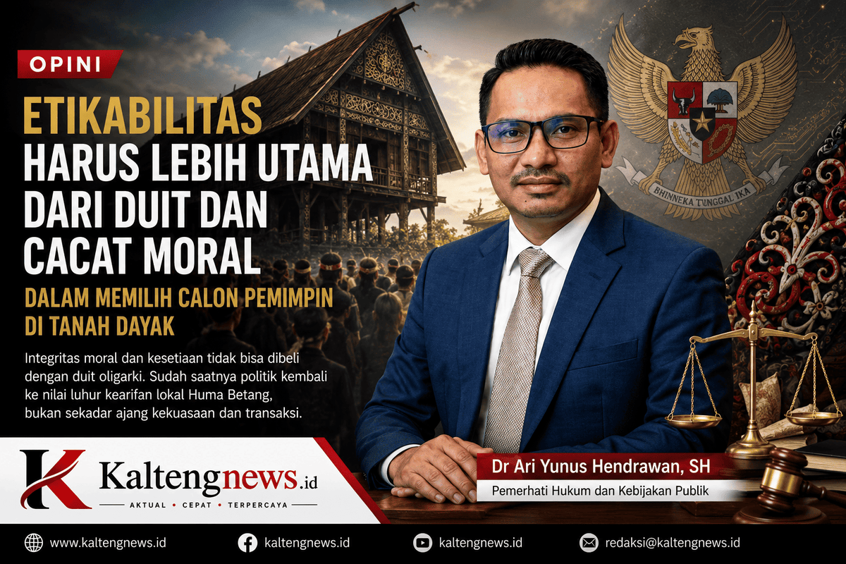 Etikabilitas Harus Lebih Utama dari Duit dan Cacat Moral dalam Memilih Calon Pemimpin di Tanah Dayak