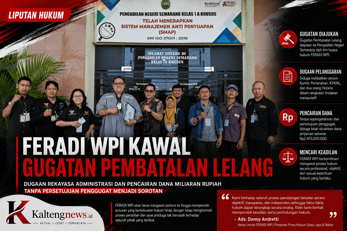 FERADI WPI Kawal Gugatan Pembatalan Lelang, Dugaan Pencairan Dana Rp2,4 Miliar Tanpa Persetujuan Digugat ke PN Semarang