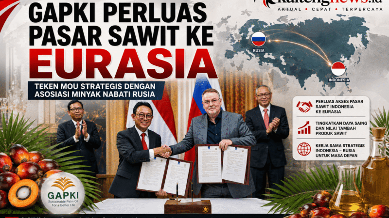 GAPKI Perluas Pasar Sawit ke Eurasia, Teken MoU Strategis dengan Asosiasi Minyak Nabati Rusia