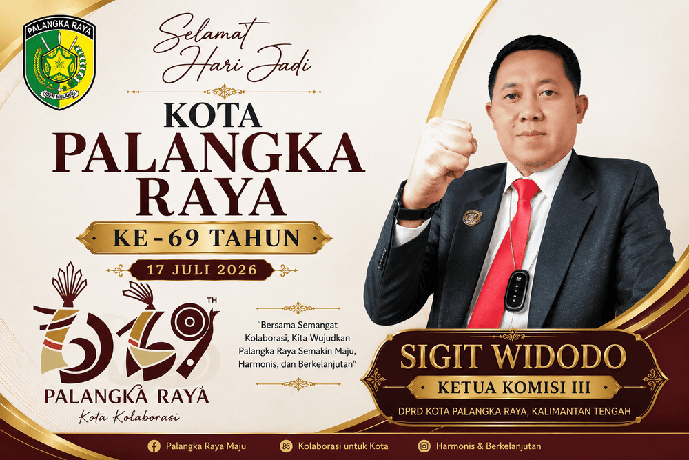 Sigit Widodo: HUT Ke-69 Kota Palangka Raya Momentum Perkuat Kolaborasi dan Percepat Pembangunan