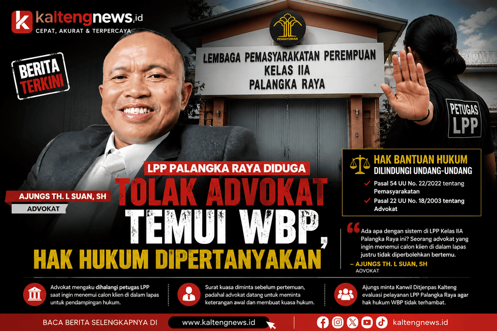 LPP Palangka Raya Diduga Tolak Advokat Temui WBP, Hak Hukum Dipertanyakan