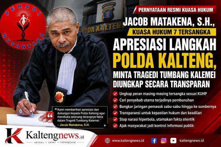 Jacob Matakena, SH Kuasa Hukum 7 Tersangka Apresiasi Langkah Polda Kalteng, Minta Tragedi Tumbang Kalemei Diungkap Secara Transparan