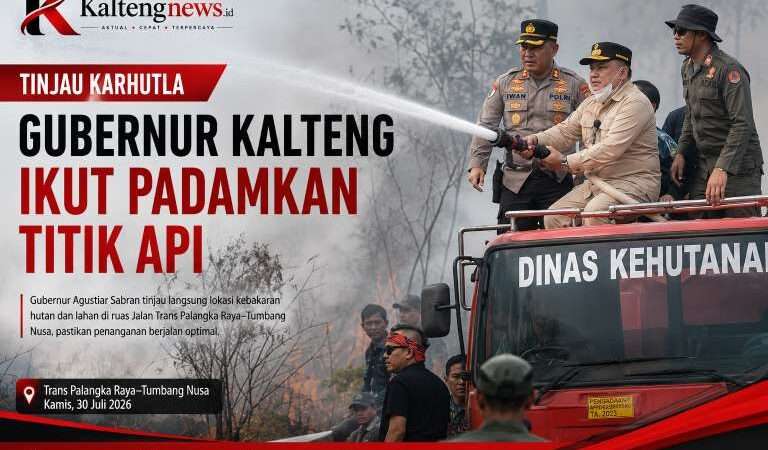 Gubernur Kalteng Tinjau Karhutla, Turun Langsung Padamkan Titik Api di Trans Palangka Raya–Tumbang Nusa