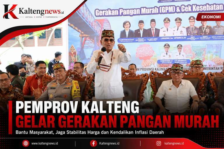 Pemprov Kalteng Gelar Gerakan Pangan Murah, Jaga Stabilitas Harga dan Ringankan Beban Masyarakat