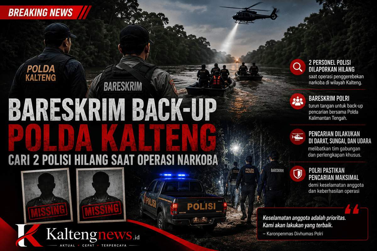 Bareskrim Turun Tangan, Dua Anggota Polisi Hilang Saat Operasi Narkoba di Kalteng