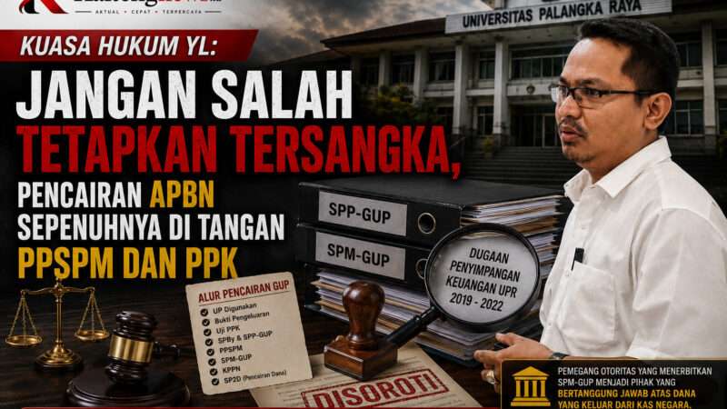 Kuasa Hukum YL: Jangan Salah Tetapkan Tersangka, Pencairan APBN Sepenuhnya di Tangan PPSPM dan PPK