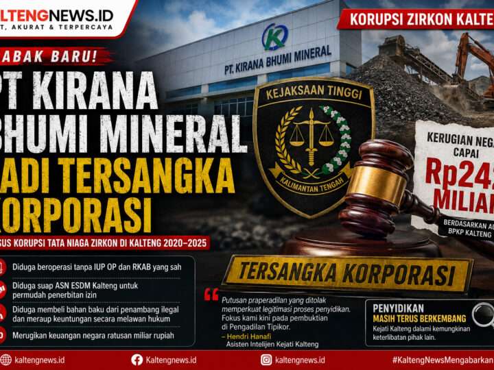 PT Kirana Bhumi Mineral Jadi Tersangka Korporasi, Kejati Kalteng Dalami Dugaan Korupsi Zirkon Rp242 Miliar