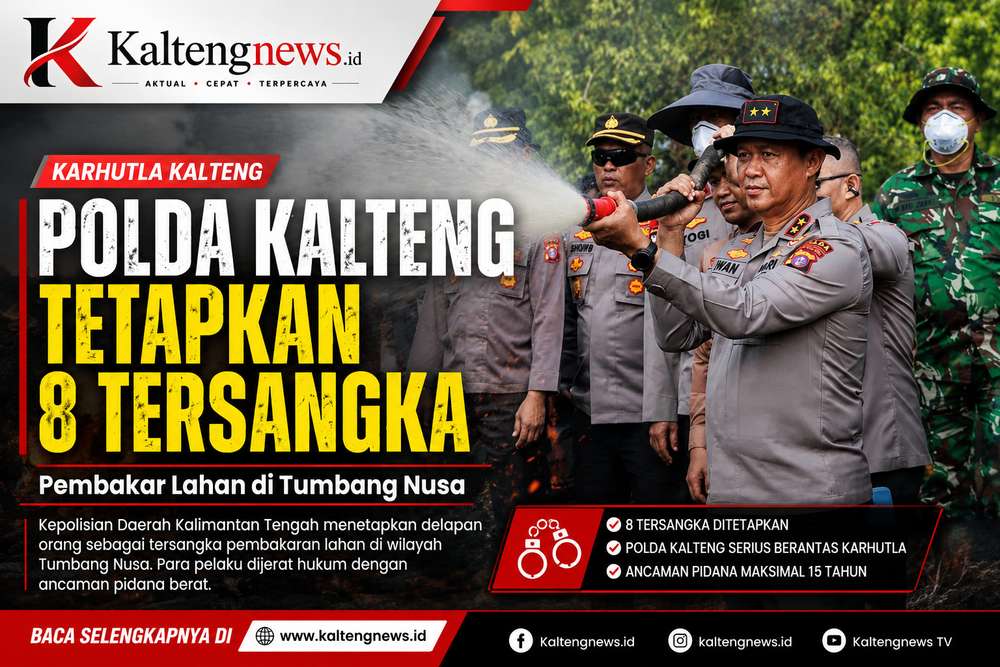 Polda Kalteng Tetapkan Delapan Tersangka Pembakar Lahan di Tumbang Nusa