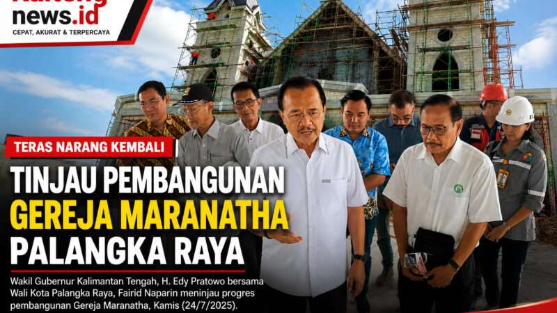 Teras Narang Tinjau Pembangunan Gereja Maranatha