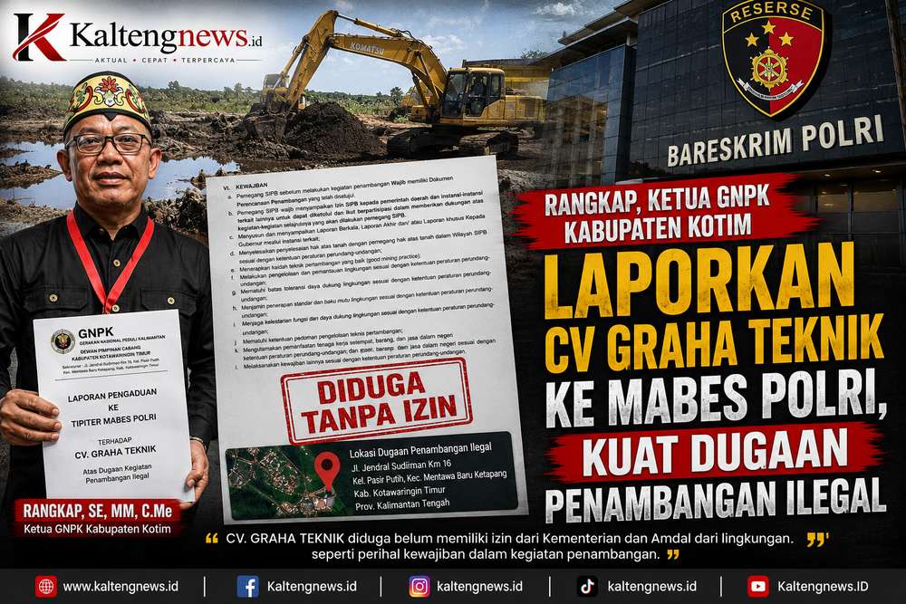 Rangkap Laporkan Dugaan Tambang Ilegal CV Graha Teknik ke Mabes Polri