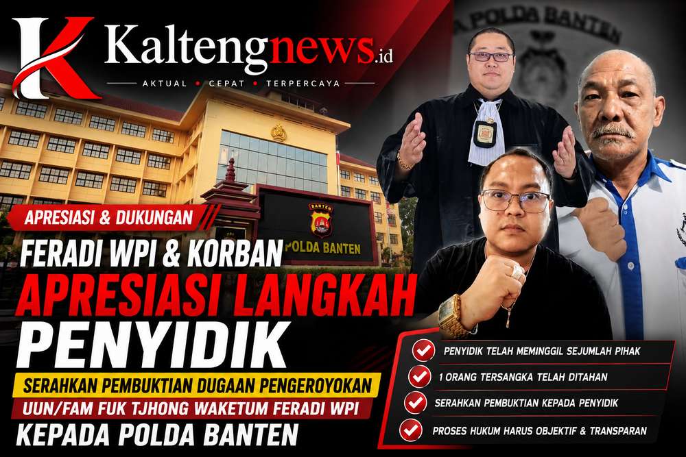FERADI WPI Apresiasi Kinerja Penyidik Polda Banten, Pembuktian Dugaan Pengeroyokan Diserahkan Sepenuhnya kepada Proses Hukum
