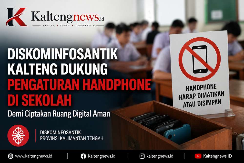 Diskominfosantik Kalteng Dukung Pengaturan Handphone di Sekolah Demi Wujudkan Ruang Digital Aman