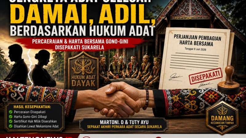 Kesepakatan Cerai Adat Tuntas, Kuasa Hukum Minta Damang Tegaskan Pelaksanaan Pembagian Harta
