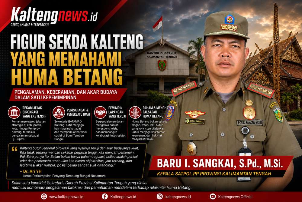 Figur Sekda Kalteng yang Memahami Huma Betang, Baru I. Sangkai Dinilai Punya Rekam Jejak Lengkap