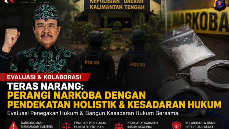 Teras Narang Dorong Evaluasi Penegakan Hukum dan Penguatan Kesadaran Anti-Narkoba di Kalteng