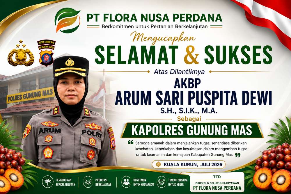 PT Flora Nusa Perdana Ucapkan Selamat kepada AKBP Arum Sari Puspita Dewi sebagai Kapolres Gunung Mas