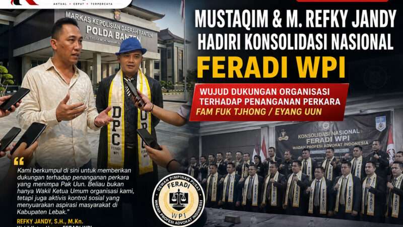 Konsolidasi Nasional FERADI WPI Tegaskan Dukungan bagi Penanganan Perkara Fam Fuk Tjhong