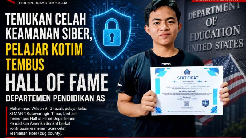 Temukan Celah Keamanan Siber, Pelajar Kotim Masuk Hall of Fame Departemen Pendidikan AS