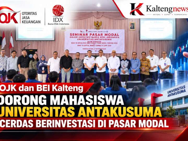 OJK dan BEI Kalteng Dorong Mahasiswa Universitas Antakusuma Cerdas Berinvestasi di Pasar Modal