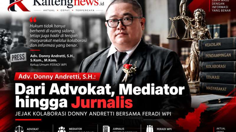 Dari Advokat, Mediator hingga Jurnalis: Jejak Kolaborasi Donny Andretti Bersama FERADI WPI