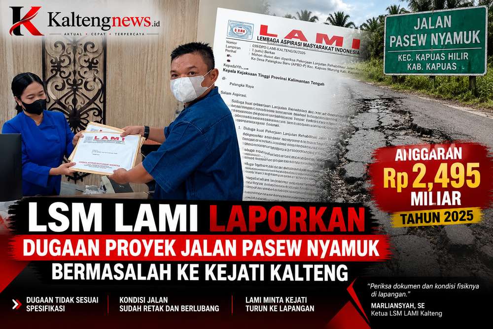 LSM LAMI Laporkan Dugaan Proyek Jalan Pasew Nyamuk Bermasalah ke Kejati Kalteng