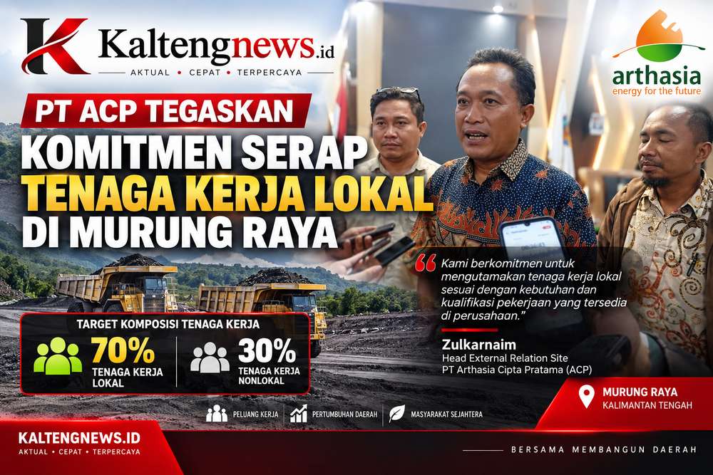PT ACP Tegaskan Komitmen Serap Tenaga Kerja Lokal di Murung Raya