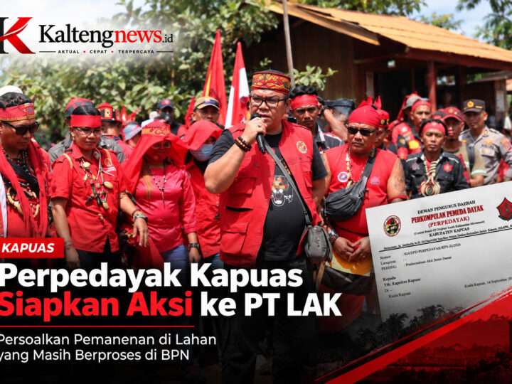 Perpedayak Kapuas Siapkan Aksi ke PT LAK, Surat Berulang Belum Berujung Kejelasan Persoalan Lahan