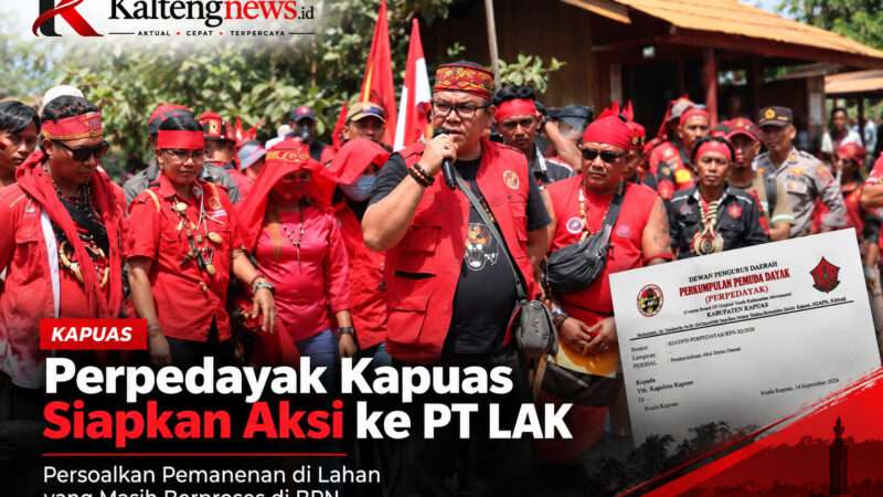 Perpedayak Kapuas Siapkan Aksi ke PT LAK, Surat Berulang Belum Berujung Kejelasan Persoalan Lahan