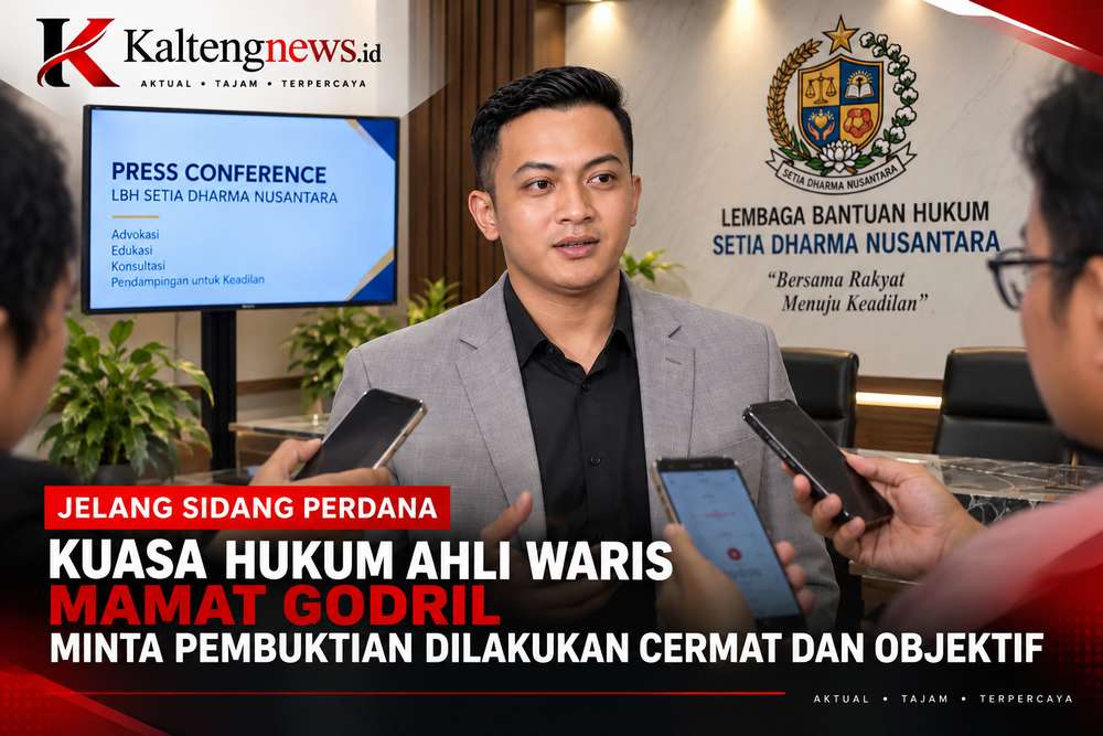 Jelang Sidang Perdana, Kuasa Hukum Mamat Godril Minta Pembuktian Cermat