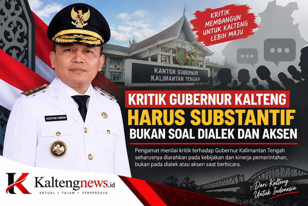 Kritik Gubernur Kalteng Dinilai Harus Menyasar Kebijakan, Bukan Dialek