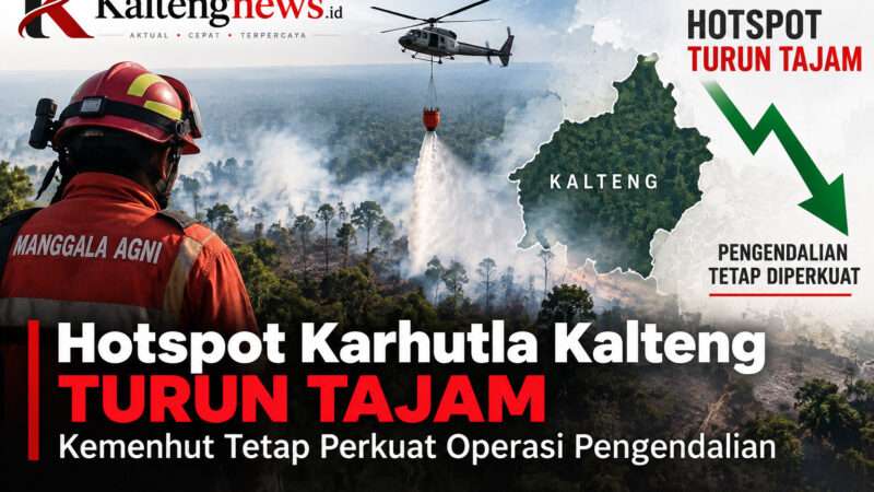 Hotspot Karhutla Kalteng Turun Tajam, Kemenhut Tetap Perkuat Operasi Pengendalian
