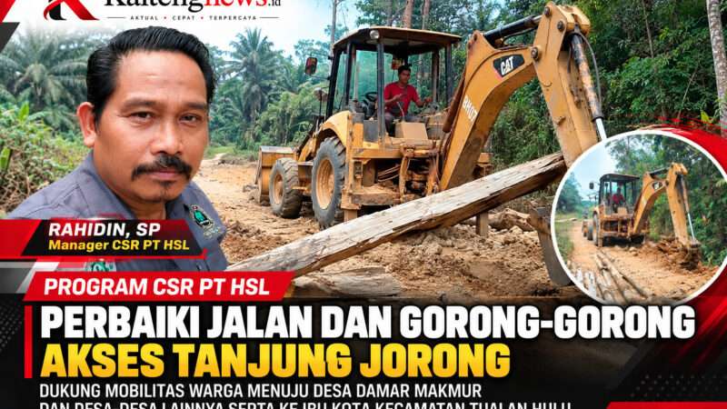 PT HSL Perbaiki Jalan dan Gorong-Gorong Akses Tanjung Jorong, Dukung Mobilitas Warga Tualan Hulu