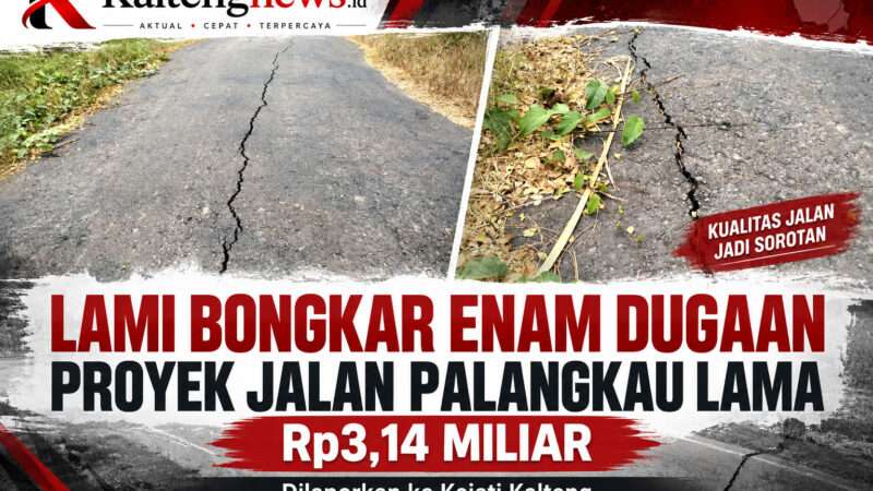 LAMI Bongkar Enam Dugaan Proyek Jalan Palangkau Lama Rp3,14 Miliar, Marliansyah: Kami Minta Kejati Turun ke Lapangan